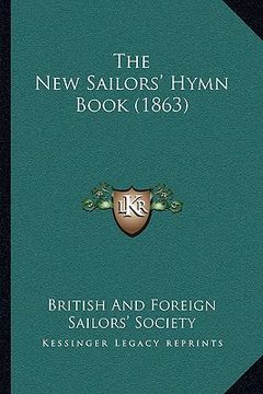 portada the new sailors' hymn book (1863) the new sailors' hymn book (1863) (en Inglés)
