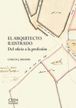 portada El Arquitecto Ilustrado. Del Oficio a la Profesión (in Spanish)