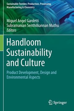 portada Handloom Sustainability and Culture: Product Development, Design and Environmental Aspects 
