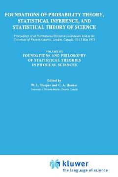 portada foundations of probability theory, statistical inference, and statistical theories of science: volume iii foundations and philosophy of statistical th (en Inglés)
