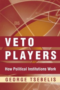 portada Veto Players: How Political Institutions Work (en Inglés)