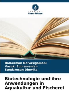 portada Biotechnologie und ihre Anwendungen in Aquakultur und Fischerei (en Alemán)