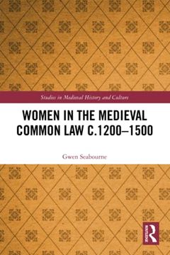portada Women in the Medieval Common law C. 1200–1500 (Studies in Medieval History and Culture) (en Inglés)
