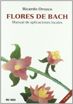 portada Flores de Bach, Manual de Aplicaciones Locales: El Patrón Transpersonal, una Efícaz Herramienta de Trabajo