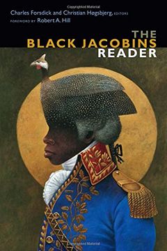 portada The Black Jacobins Reader (The C. L. R. James Archives)