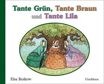 portada Tante Grün, Tante Braun und Tante Lila (en Alemán)