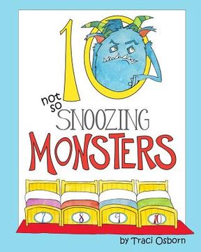 portada Ten Not so Snoozing Monsters: A Bedtime Counting Adventure (en Inglés)