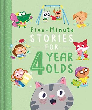 portada Five-Minute Stories for 4 Year Olds: With 7 Stories, 1 for Every day of the Week (en Inglés)