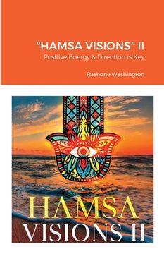 portada "Hamsa Visions" II: Positive Energy & Direction is Key (en Inglés)