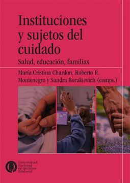 portada Instituciones y Sujetos del Cuidado (in Spanish)