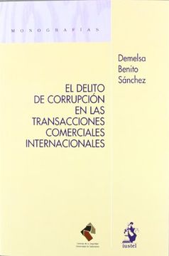 portada El delito de corrupción en las transacciones comerciales internacionales (in Spanish)