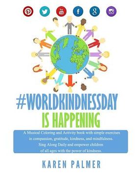 portada Worldkindness Day is happening: Musical Coloring, Kindness Activity Book (en Inglés)