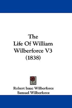 portada the life of william wilberforce v3 (1838) (in English)