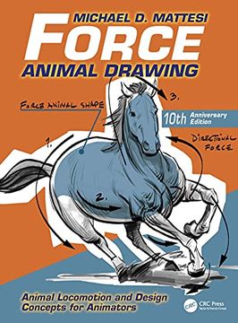 portada Force: Animal Drawing: Animal Locomotion and Design Concepts for Animators (Force Drawing Series) 