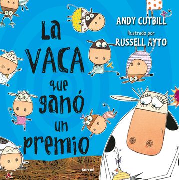portada LA VACA 3. LA VACA QUE GANO UN PREMIO - CUTBILL, ANDY - Libro Físico (in Spanish)