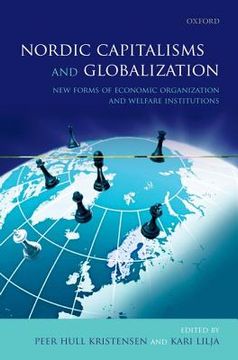 portada nordic capitalisms and globalization: new forms of economic organization and welfare institutions (en Inglés)
