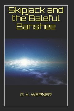 portada Skipjack and the Baleful Banshee (en Inglés)
