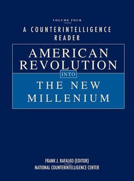 portada a counterintelligence reader, volume iv: american revolution into the new millenium (en Inglés)