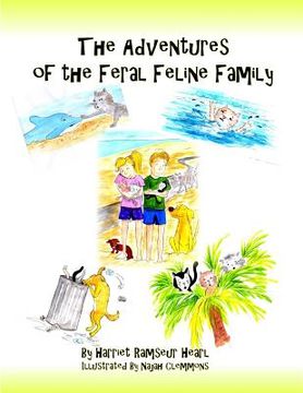 portada The Adventures Of The Feral Feline Family (en Inglés)