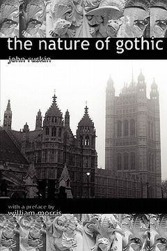 portada the nature of gothic. a chapter from the stones of venice. preface by william morris