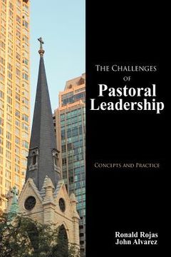 portada the challenges of pastoral leadership: concepts and practice (en Inglés)