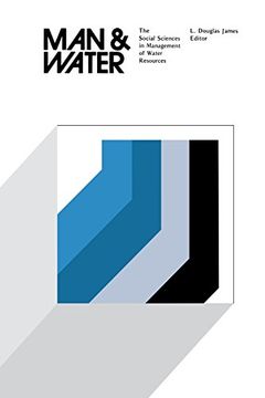 portada Man and Water: The Social Sciences in Management of Water Resources