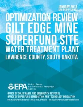 portada Optimization Review Gilt Edge Mine Superfund Site Water Treatment Plant (en Inglés)