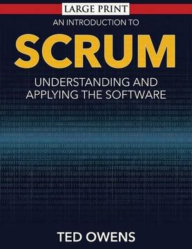 portada An Introduction to Scrum: Understanding and Applying the Software