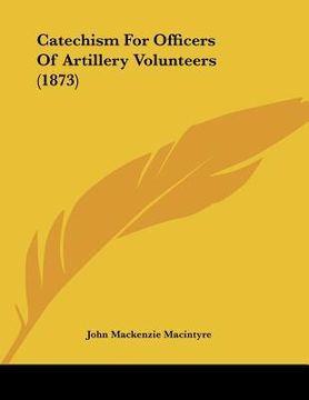 portada catechism for officers of artillery volunteers (1873)