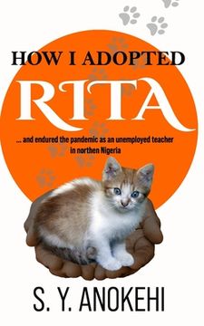 portada How I Adopted Rita: and endured the pandemic as an unemployed teacher in northern Nigeria (in English)
