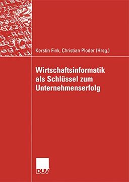 portada Wirtschaftsinformatik als Schlüssel zum Unternehmenserfolg (in German)