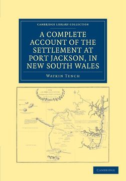 portada A Complete Account of the Settlement at Port Jackson, in new South Wales (Cambridge Library Collection - History of Oceania) 