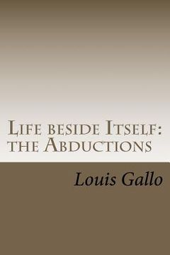 portada life beside itself: the abductions
