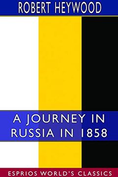 portada A Journey in Russia in 1858 (Esprios Classics) 
