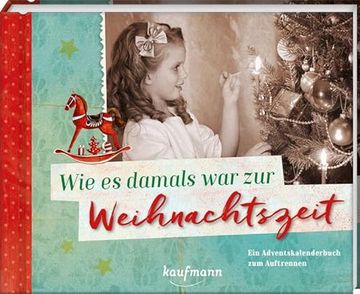 portada Wie es Damals war zur Weihnachtszeit: Ein Adventskalenderbuch zum Auftrennen (Adventskalender für Erwachsene: Ein Buch mit Seiten zum Auftrennen) (in German)