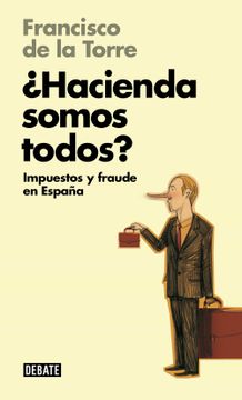 portada Hacienda Somos Todos? Impuestos y Fraude en España (Sociedad) (in Spanish)