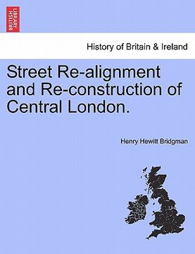 portada street re-alignment and re-construction of central london.