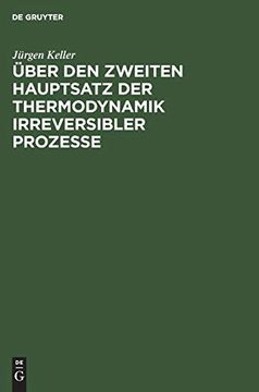 portada Über den Zweiten Hauptsatz der Thermodynamik Irreversibler Prozesse (in German)