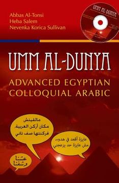 portada Umm Al-Dunya: Advanced Egyptian Colloquial Arabic [With 2 DVDs] (en Árabe)