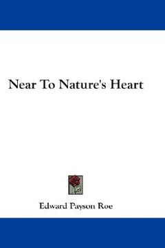 portada near to nature's heart (en Inglés)