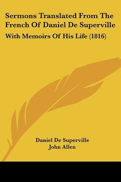 portada sermons translated from the french of daniel de superville: with memoirs of his life (1816) (en Inglés)