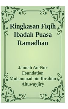 portada Ringkasan Fiqih Ibadah Puasa Ramadhan Hardcover Version (en Inglés)