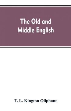portada The old and Middle English (en Inglés)