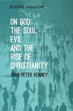 portada On God, The Soul, Evil and the Rise of Christianity (en Inglés)