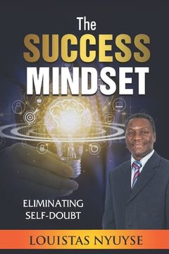 portada The Success Mindset: Eliminating Self-Doubt (en Inglés)