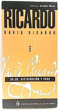 portada Los Clásicos de la Economía. Ricardo Davis Ricardo. Vol. 2. Valor, Distribución y Paro