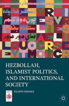 portada Hezbollah, Islamist Politics, and International Society (en Inglés)