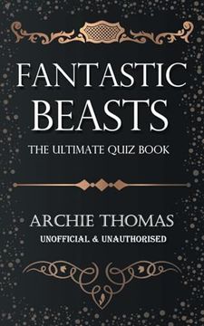 portada Fantastic Beasts - the Ultimate Quiz Book (en Inglés)