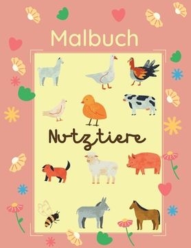 portada Malbuch Nutztiere: 25 große und einfache Bilder für Anfänger, die das Färben lernen: 2-4 Jahre (en Alemán)