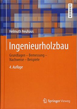 portada Ingenieurholzbau: Grundlagen - Bemessung - Nachweise - Beispiele (en Alemán)